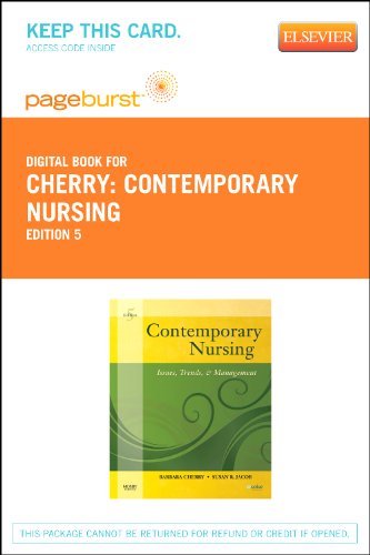 Contemporary Nursing - Pageburst E-Book on VitalSource (Retail Access Card): Issues, Trends, & Management, 5e