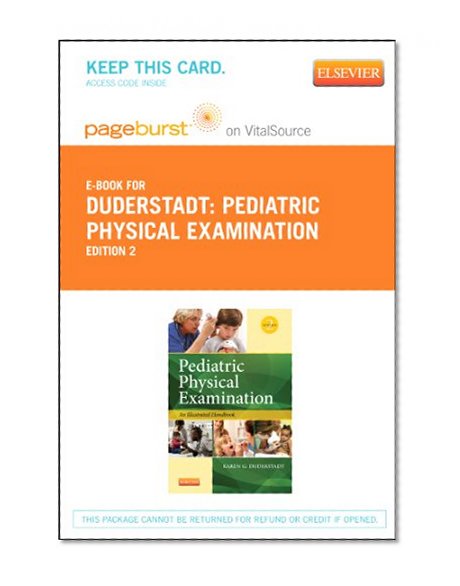 Pediatric Physical Examination - Pageburst E-Book on VitalSource (Retail Access Card): An Illustrated Handbook, 2e