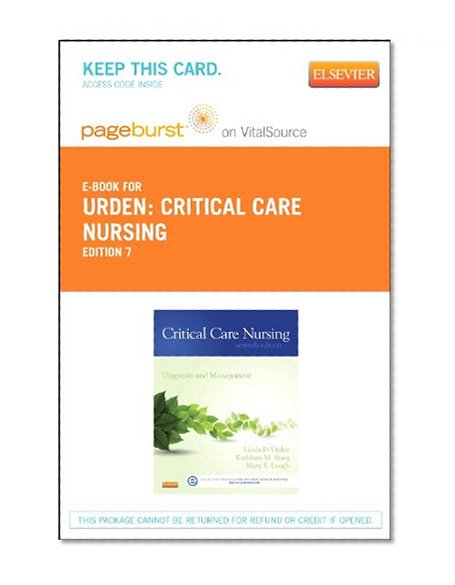 Critical Care Nursing - Elsevier eBook on VitalSource (Retail Access Card): Diagnosis and Management, 7e