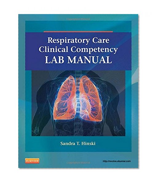 Book Cover Respiratory Care Clinical Competency Lab Manual, 1e