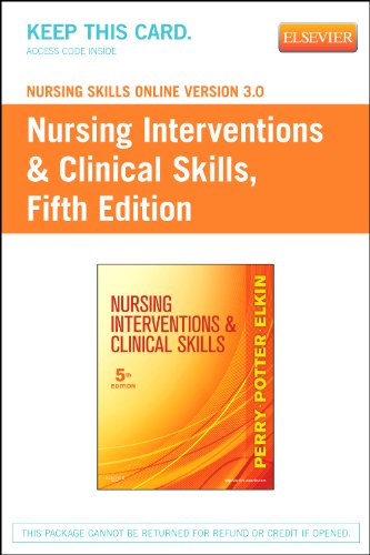 Nursing Skills Online Version 3.0  for Nursing Interventions & Clinical Skills (User Guide and Access Code), 5e