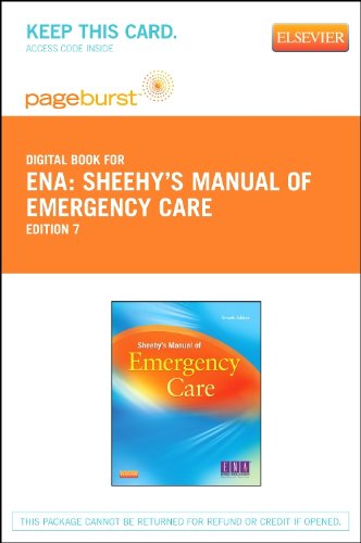 Sheehy's Manual of Emergency Care - Pageburst E-Book on VitalSource (Retail Access Card), 7e
