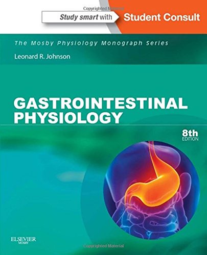 Gastrointestinal Physiology: Mosby Physiology Monograph Series (With STUDENT CONSULT Online Access) (Mosby's Physiology Monograph)