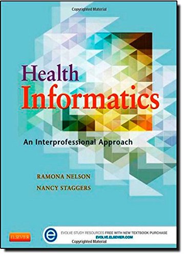 Health Informatics: An Interprofessional Approach, 1e