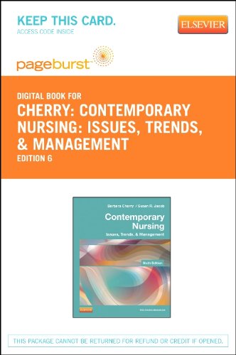 Contemporary Nursing - Pageburst E-Book on VitalSource (Retail Access Card): Issues, Trends, & Management, 6e