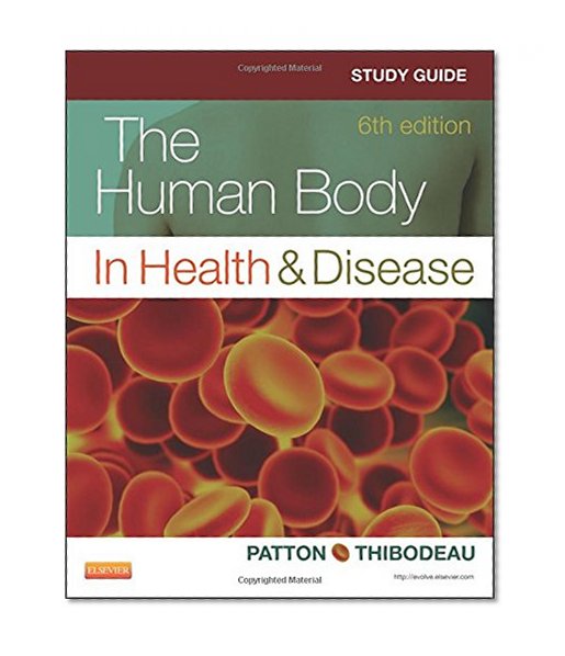 Study Guide for The Human Body in Health & Disease, 6e