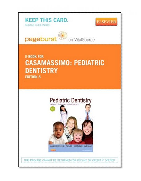 Pediatric Dentistry - Elsevier eBook on VitalSource (Retail Access Card): Infancy through Adolescence, 5e