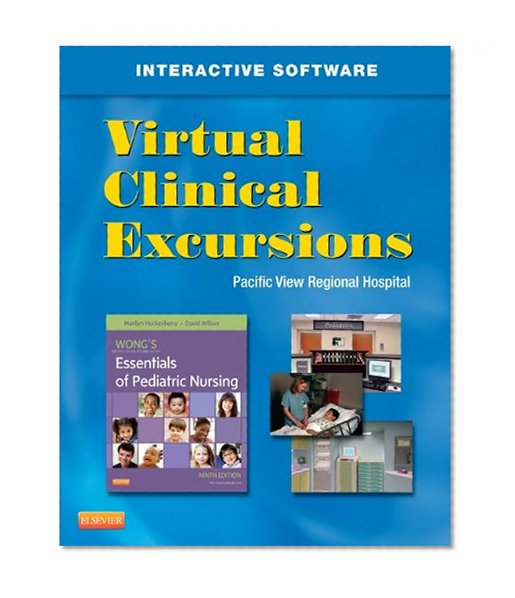 Virtual Clinical Excursions 3.0 for Wong's Essentials of Pediatric Nursing, 9e