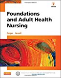 Foundations and Adult Health Nursing, 7e