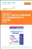 Clinical Companion for Fundamentals of Nursing - Elsevier eBook on VitalSource (Retail Access Card), 8e (Pageburst Digital Book)