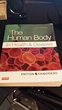The Human Body in Health & Disease - Softcover
