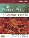 Study Guide for The Human Body in Health & Disease, 6e