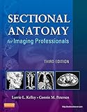 Sectional Anatomy for Imaging Professionals - Pageburst E-Book on Kno, 3e
