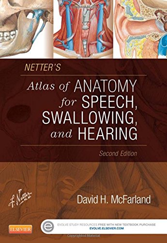 Book Cover Netter's Atlas of Anatomy for Speech, Swallowing, and Hearing, 2e