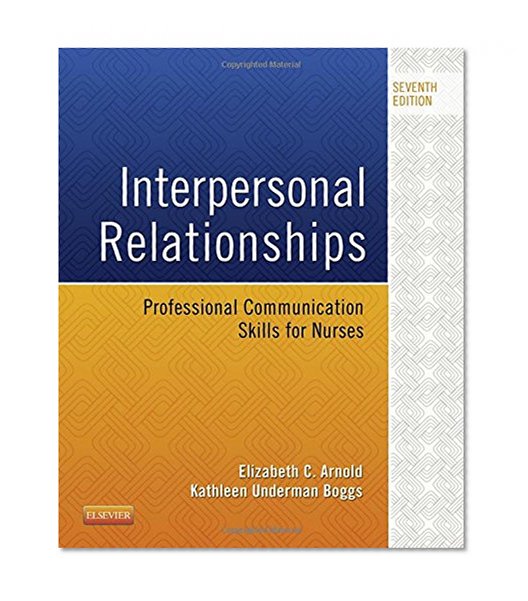 Book Cover Interpersonal Relationships: Professional Communication Skills for Nurses, 7e