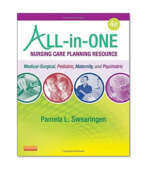 Book Cover All-in-One Nursing Care Planning Resource: Medical-Surgical, Pediatric, Maternity, and Psychiatric-Mental Health, 4e (All In One Care Planning Resource)