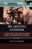 The Grouting Handbook, Second Edition: A Step-by-Step Guide for Foundation Design and Machinery Installation