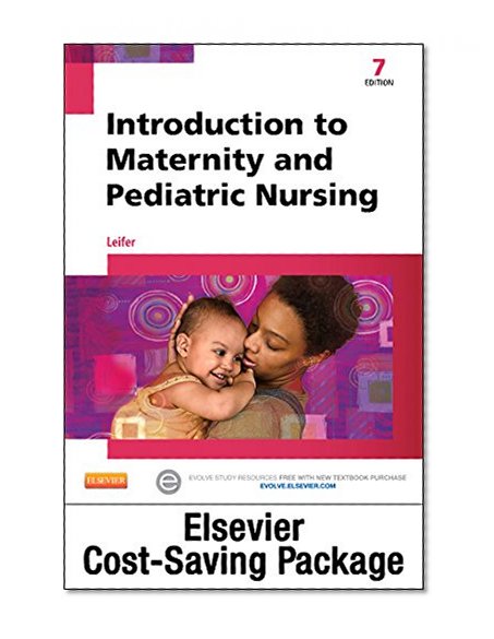 Introduction to Maternity & Pediatric Nursing and Elsevier Adaptive Quizzing Package, 7e