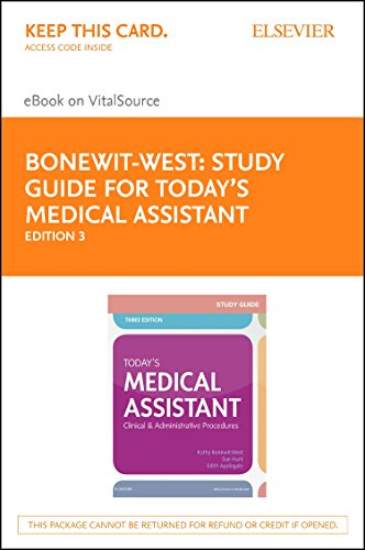 Study Guide for Today's Medical Assistant - Elsevier E-Book on VitalSource (Retail Access Card): Clinical & Administrative Procedures, 3e