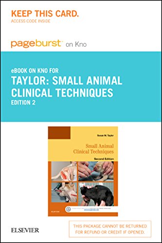 Small Animal Clinical Techniques - Elsevier eBook on Intel Education Study (Retail Access Card), 2e