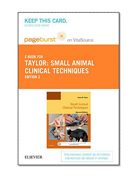 Small Animal Clinical Techniques - Pageburst E-Book on VitalSource (Retail Access Card), 2e