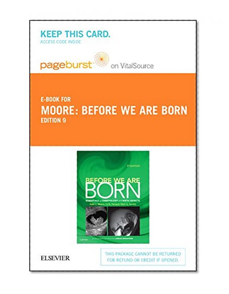 Before We Are Born - Elsevier eBook on VitalSource (Retail Access Card): Essentials of Embryology and Birth Defects, 9e