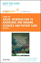 Introduction to Radiologic and Imaging Sciences and Patient Care - Pageburst E-Book on VitalSource (Retail Access Card), 6e