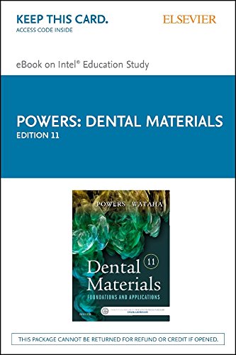 Dental Materials - Elsevier eBook on Intel Education Study (Retail Access Card): Properties and Manipulation, 11e