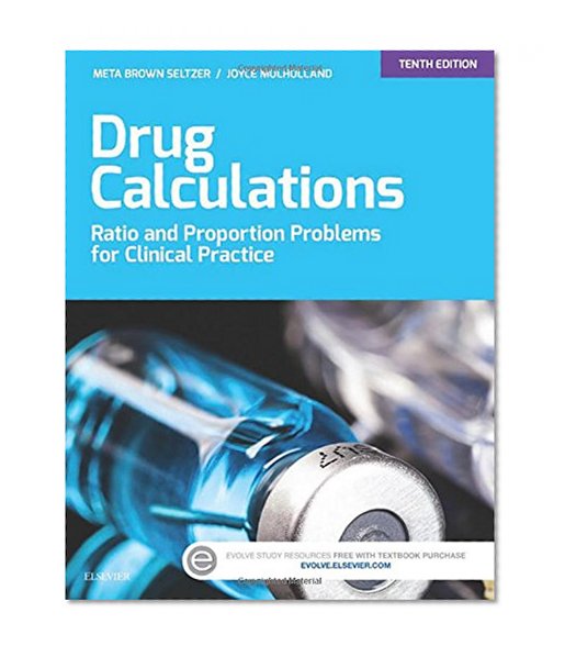 Book Cover Drug Calculations: Ratio and Proportion Problems for Clinical Practice, 10e