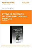 Textbook of Veterinary Internal Medicine - Elsevier eBook on VitalSource (Retail Access Card): Textbook of Veterinary Internal Medicine - Elsevier eBook on VitalSource (Retail Access Card)