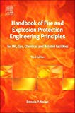 Handbook of Fire and Explosion Protection Engineering Principles, Third Edition: for Oil, Gas, Chemical and Related Facilities