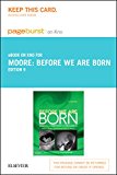 Before We Are Born Elsevier eBook on Intel Education Study (Retail Access Card): Essentials of Embryology and Birth Defects, 9e