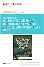 Introduction to Radiologic and imaging Sciences and Patient Care - Pageburst E-Book on Kno (Retail Access Card), 6e