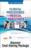 Clinical Procedures for Medical Assistants - Text and Study Guide Package, 9e