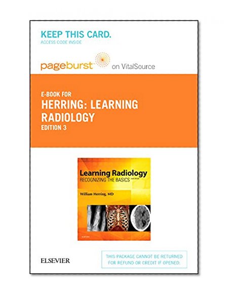 Learning Radiology Elsevier eBook on VitalSource (Retail Access Card): Recognizing the Basics, 3e