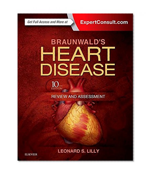 Book Cover Braunwald's Heart Disease Review and Assessment, 10e (Companion to Braunwald's Heart Disease)