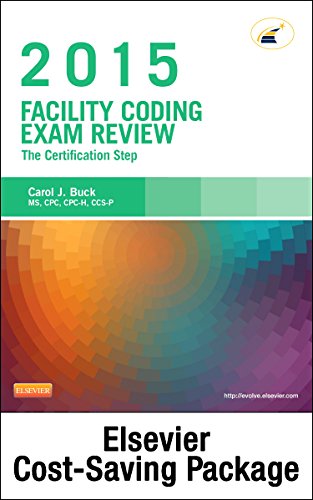 Facility Coding Exam Review 2015 - Elsevier eBook on VitalSource + Evolve Access (Retail Access Cards): The Certification Step, 1e