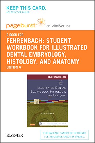Student Workbook for Illustrated Dental Embryology, Histology and Anatomy - Pageburst E-Book on Vitalsource (Retail Access Card), 4e