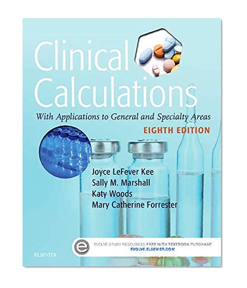 Book Cover Clinical Calculations: With Applications to General and Specialty Areas