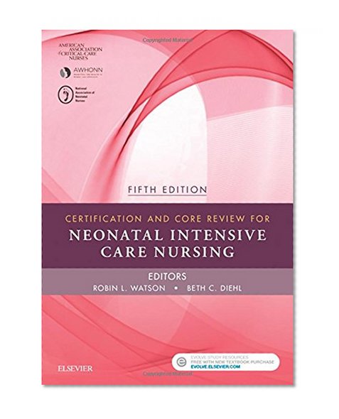 Book Cover Certification and Core Review for Neonatal Intensive Care Nursing, 5e