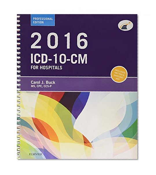 2016 ICD-10-CM Hospital Professional Edition (Spiral bound) and 2016 ICD-10-PCS Professional Edition Package, 1e