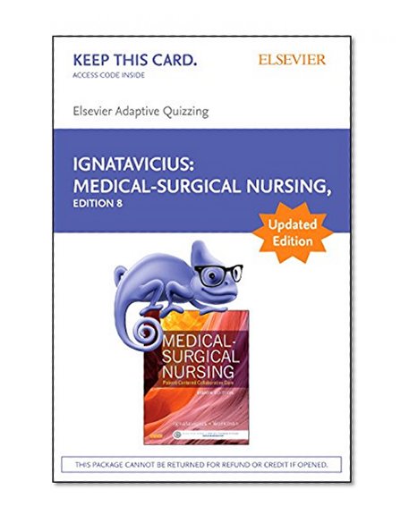 Elsevier Adaptive Quizzing for Medical-Surgical Nursing (Access Card) - Updated Edition: Patient-Centered Collaborative Care, 8e