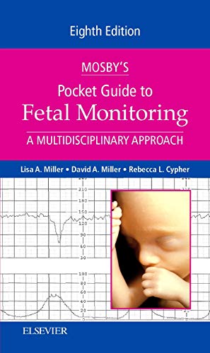Book Cover Mosby's Pocket Guide to Fetal Monitoring: A Multidisciplinary Approach (Nursing Pocket Guides)