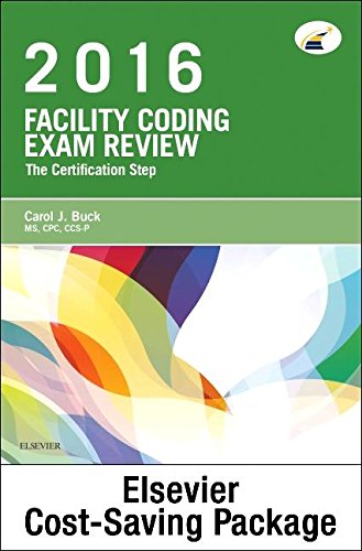 Facility Coding Exam Review 2016 - Elsevier eBook on Intel Education Study + Evolve Access (Retail Access Cards): The Certification Step, 1e