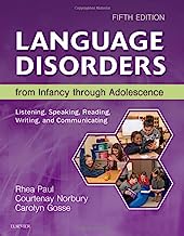 Book Cover Language Disorders from Infancy through Adolescence: Listening, Speaking, Reading, Writing, and Communicating