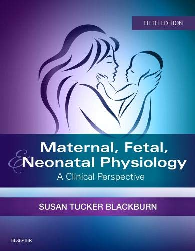 Book Cover Maternal, Fetal, & Neonatal Physiology: A Clinical Perspective, 5e