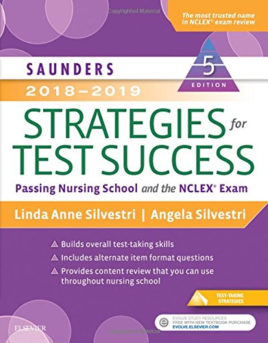 Book Cover Saunders 2018-2019 Strategies for Test Success: Passing Nursing School and the NCLEX Exam (Saunders Strategies for Success for the Nclex Examination)