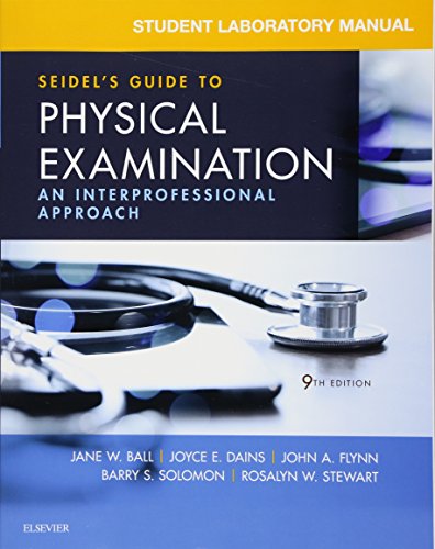 Book Cover Student Laboratory Manual for Seidel's Guide to Physical Examination: An Interprofessional Approach