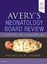 Book Cover Avery's Neonatology Board Review: Certification and Clinical Refresher