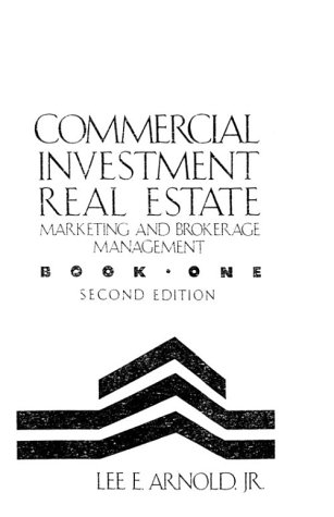 Commercial Investment Real Estate Book: Marketing and Brokerage Management